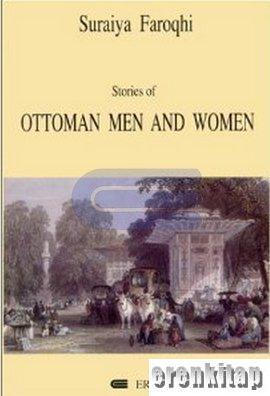 Stories of Ottoman Men and Women : establishing status, establishing control