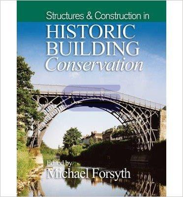 Structures & Construction in Historic Building Conservation v. 2 (Hardcover)
