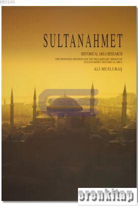 Sultanahmet Historical Area Research the Proposed Method for the Preli