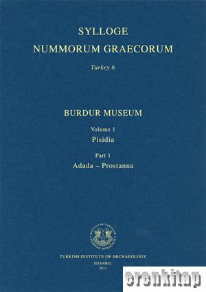 SNG 6 - Burdur Museum Volume 1 Pisidia - Part 1 Adada-Prostanna