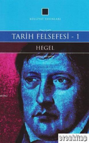 Tarih Felsefesi 1 George W.F. Hegel