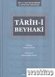 Tarih-i Beyhaki Ebu'l-Fazl Muhammed B. Hüseyin-i Beyhakî
