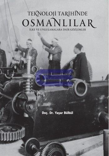 Teknoloji Tarihinde Osmanlılar