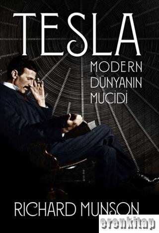 Tesla: Modern Dünyanın Mucidi