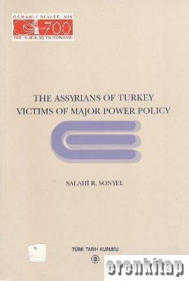 The Assyrians of Turkey : Victims of Major Power Policy ( Hardcover )
