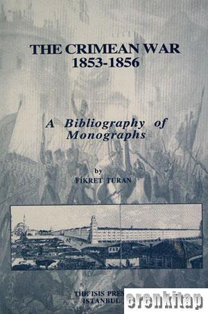 The Crimean War 1853 : 1856 : A bibliography of monographs