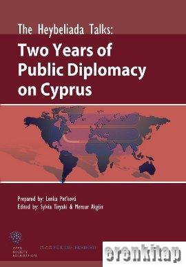 The Heybeliada Talks : Two Years of Public Diplomacy on Cyprus