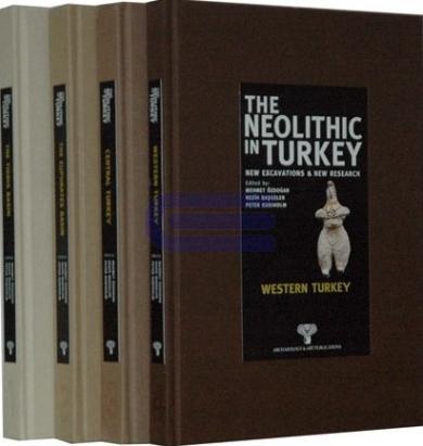 The Neolithic in Turkey New Excavations. 1 - 4 volumes