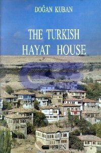 The Turkish Hayat House (Ciltli) %20 indirimli Doğan Kuban