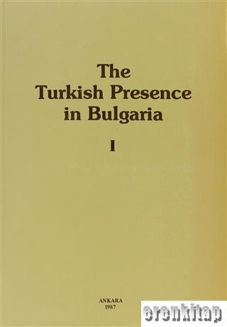 The Turkish Presence in Bulgaria Communications 7 June 1985.
