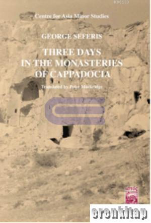 Three Days in The Monasteries of Cappocia George Seferis