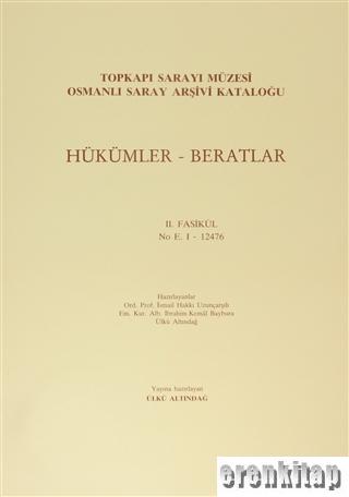 Topkapı Sarayı Müzesi Osmanlı Saray Arşivi Kataloğu Fermanlar I. Fasikül No E. I-12476