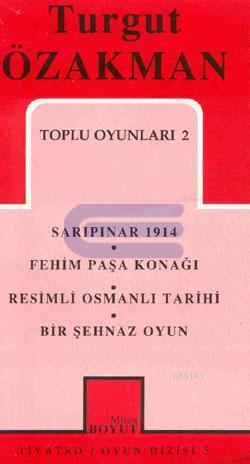 Toplu Oyunları 2 : Sarıpınar 1914 - Fehim Paşa Konağı - Resimli Osmanlı Tarihi - Bir Şehnaz Oyun