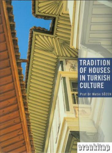 Tradition of Houses in Turkish Culture
