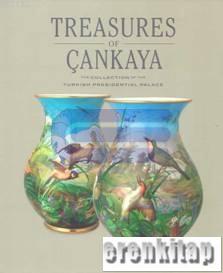 Treasures of Çankaya the Collection of the Turkish Presidential Palace