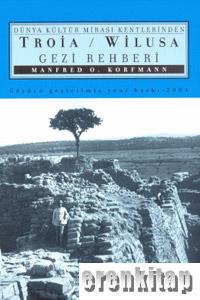 Troia Gezi Rehberi
