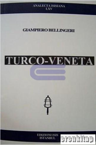 Turco - Veneta : Analecta LXV Giampiero Bellingeri