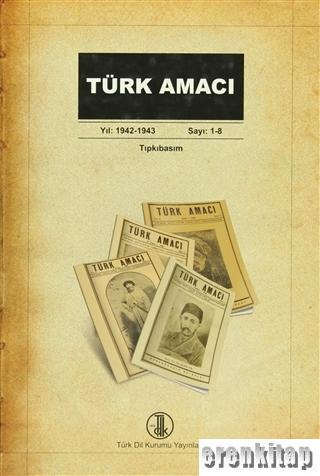 Türk Amacı (1 - 8. sayılar)