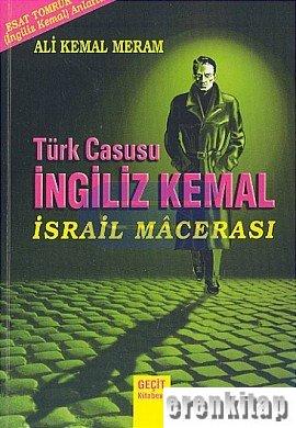 Türk Casusu İngiliz Kemal İsrail Macerası %10 indirimli Ali Kemal Mera