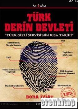 Türk Derin Devleti : Türk Gizli Servisi'nin Kısa Tarihi (Cep Boy) Bora