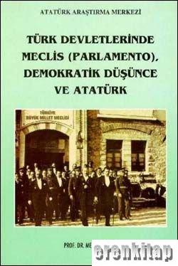 Türk Devletlerinde Meclis (Parlamento), Demokratik Düşünce ve Atatürk