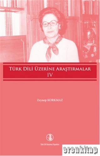 Türk Dili Üzerine Araştırmalar 4. Cilt