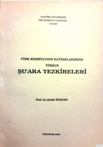 Türk Edebiyatının Kaynaklarından Türkçe Şu'ara Tezkireleri Haluk İpekt