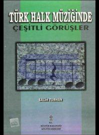 Türk halk musikîsinde çeşitli görüşler Salih Turhan