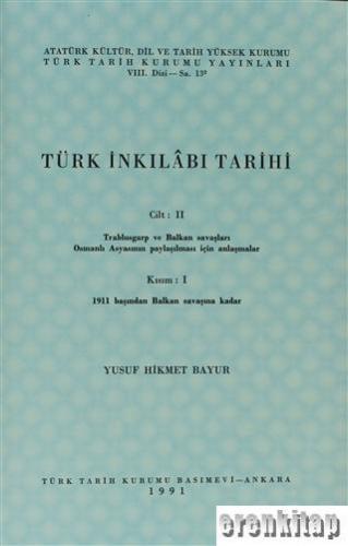 Türk İnkılabı Tarihi Cilt II, Kısım 1