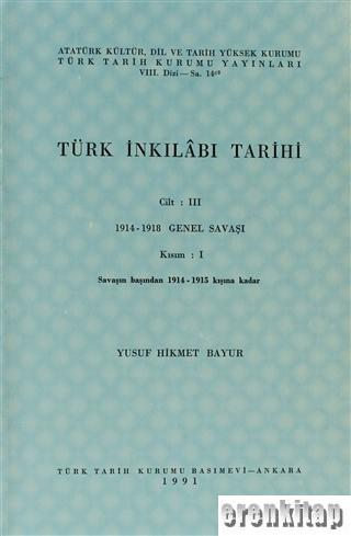 Türk İnkılabı Tarihi Cilt: 3 Kısım: 1 Yusuf Hikmet Bayur