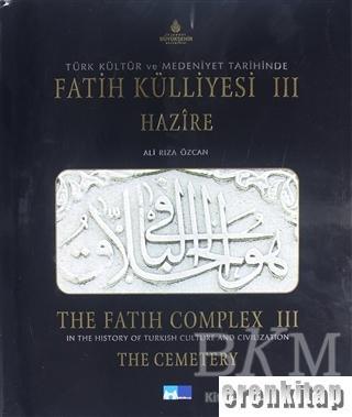 Türk Kültür ve Medeniyet Tarihinde Fatih Külliyesi (Tek Cilt 3) : In T
