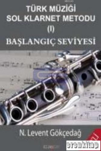 Türk Müziği Sol Klarnet Metodu I Başlangıç Seviyesi