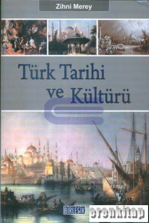 Türk Tarihi ve Kültürü %20 indirimli Zihni Merey