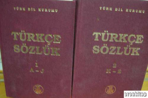 Türkçe Sözlük (2 cilt Tk) 1. Cilt. A - J. 2. K - Z.