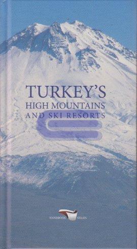 Turkey’s High Mountains and Ski Resorts Amy Spangler