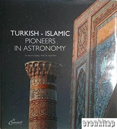 Turkish-Islamic Pioneers in Astronomy Necmi Dayday