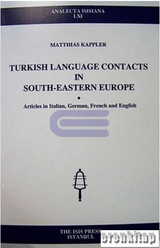 Turkish Language Contacts in South-Eastern Europe (Articles in Italian