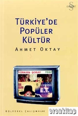 Türkiye'de Popüler Kültür Ahmet Oktay