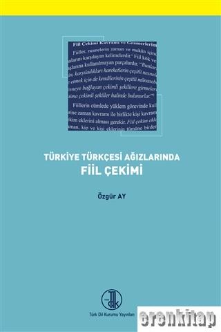 Türkiye Türkçesi Ağızlarında Fiil Çekimi