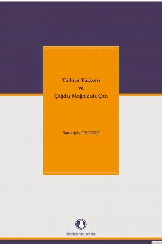 Türkiye Türkçesi ve Çağdaş Moğolcada Çatı Baasanjav Terbish