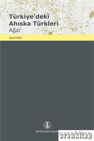 Türkiye'deki Ahıska Türkleri Ağzı Serpil Ersöz