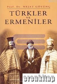 Türkler ve Ermeniler Nejat Göyünç