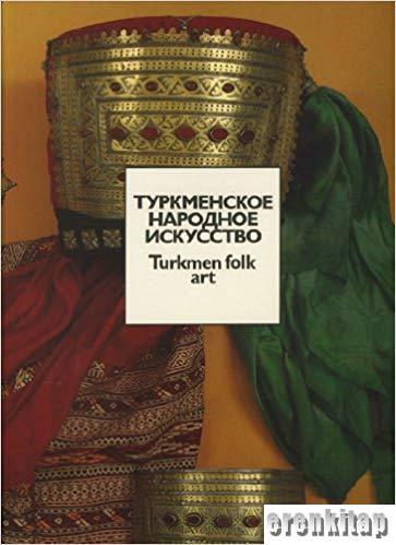 Türkmen Folk Art