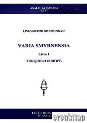 Varia Smyrnensia Livre 1 Turquie et Europe