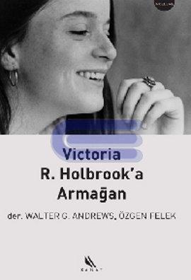 Victoria R. Holbrook'a Armağan