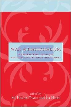 War and Nationalism : the Balkan Wars, 1912 - 1913, and Their Sociopolitical Implications