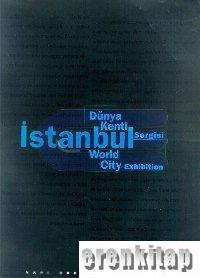 World City Exhibition İstanbul Dünya Kenti Sergisi Kataloğu Afife Batu