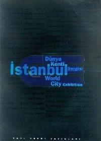 World City Exhibition İstanbul Dünya Kenti Sergisi Kataloğu Afife Batu