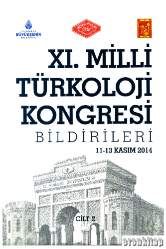 XI. Milli Türkoloji Kongresi Bildirileri 11-13 Kasım 2014 ( 1-2 Cilt Takım )