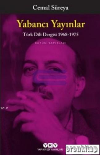 Yabancı Yayınlar Türk Dili Dergisi 1968 - 1975 Bütün Yapıtları